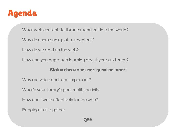 Agenda What web content do libraries send out into the world? Why do users