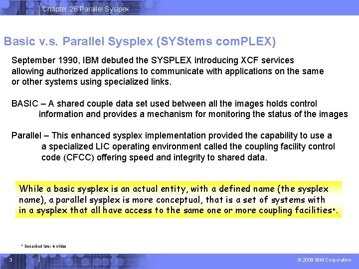 Chapter 2 B Parallel Syslpex Basic v. s. Parallel Sysplex (SYStems com. PLEX) September