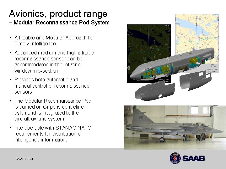 Avionics, product range – Modular Reconnaissance Pod System • A flexible and Modular Approach