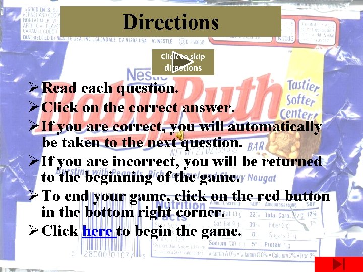 Directions Click to skip directions Ø Read each question. Ø Click on the correct
