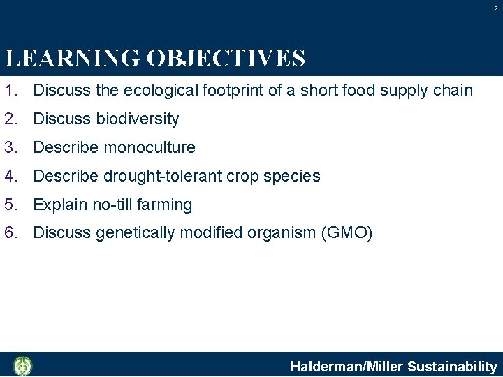 2 LEARNING OBJECTIVES 1. Discuss the ecological footprint of a short food supply chain