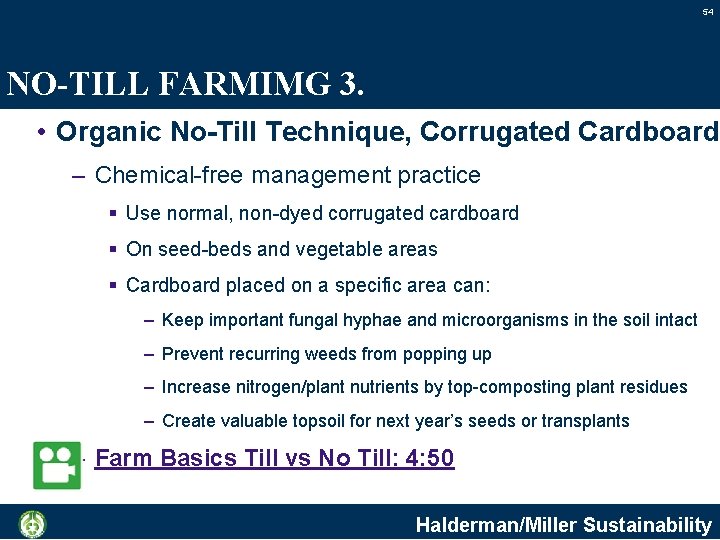 54 NO-TILL FARMIMG 3. • Organic No-Till Technique, Corrugated Cardboard – Chemical-free management practice