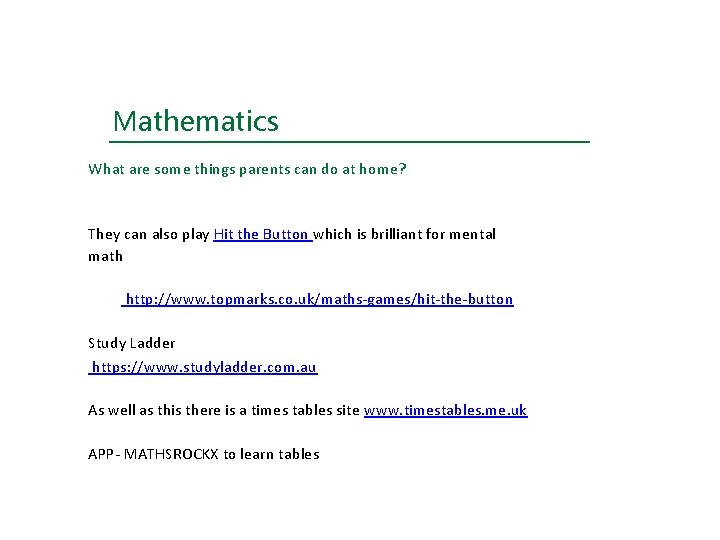 Mathematics What are some things parents can do at home? They can also play