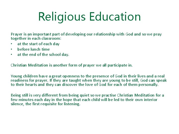 Religious Education Prayer is an important part of developing our relationship with God and