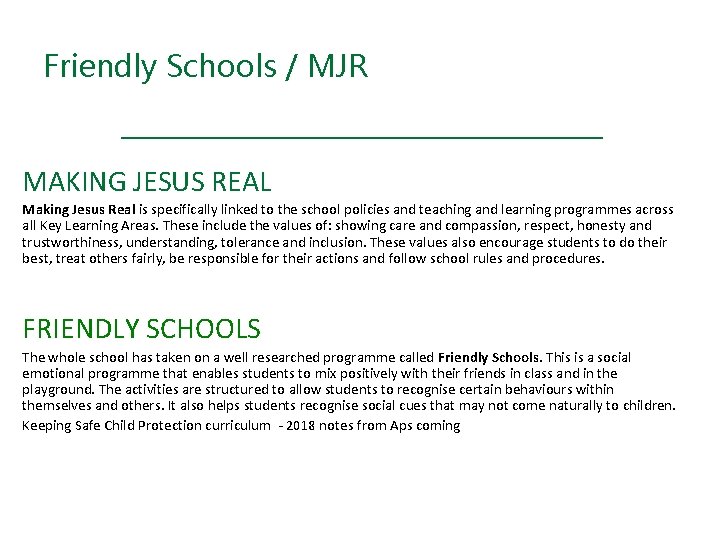 Friendly Schools / MJR MAKING JESUS REAL Making Jesus Real is specifically linked to