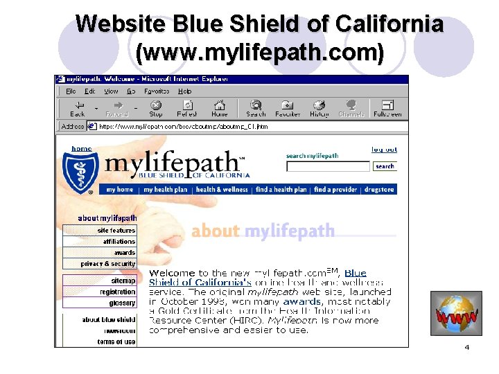 Website Blue Shield of California (www. mylifepath. com) 4 