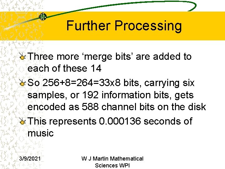 Further Processing Three more ‘merge bits’ are added to each of these 14 So Further Processing Three more ‘merge bits’ are added to each of these 14 So