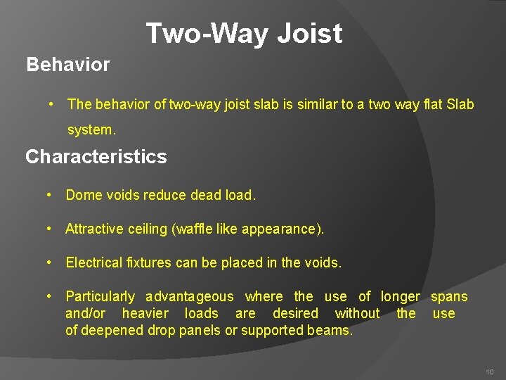Two-Way Joist Behavior • The behavior of two-way joist slab is similar to a