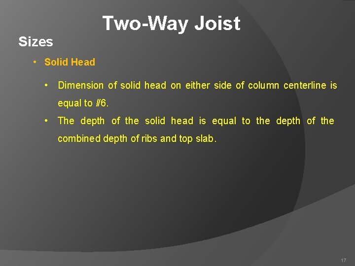 Two-Way Joist Sizes • Solid Head • Dimension of solid head on either side