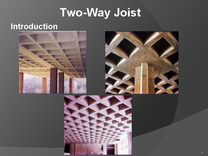 Two-Way Joist Introduction 4 