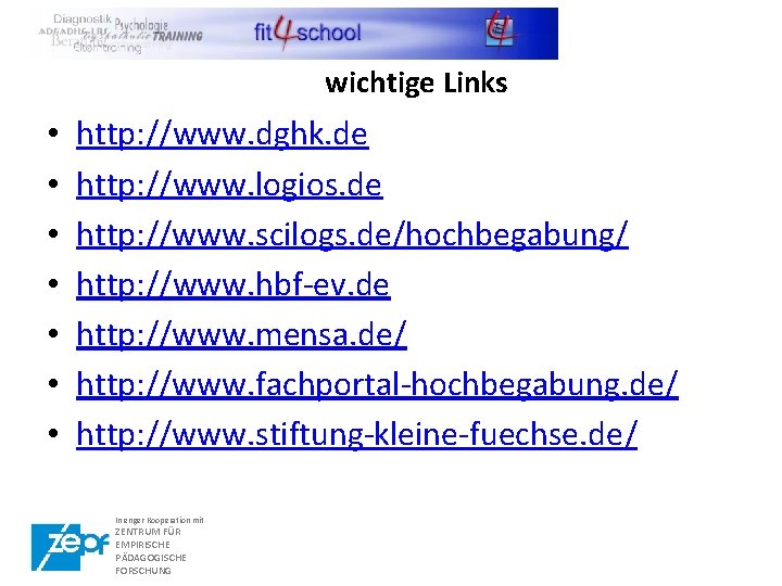 wichtige Links • • http: //www. dghk. de http: //www. logios. de http: //www.