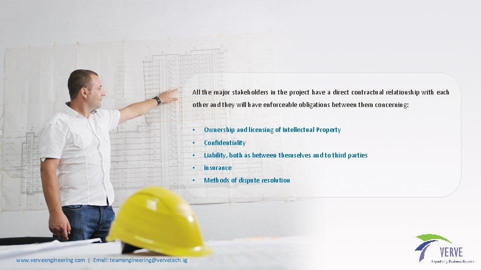 All the major stakeholders in the project have a direct contractual relationship with each