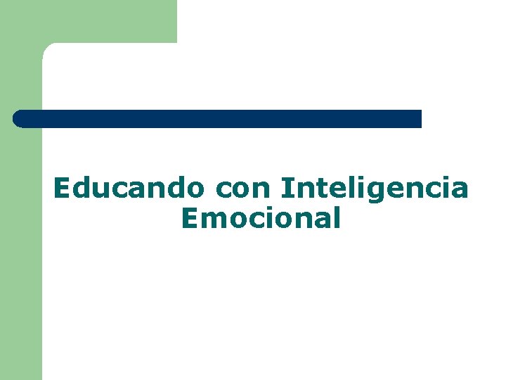 Educando con Inteligencia Emocional 