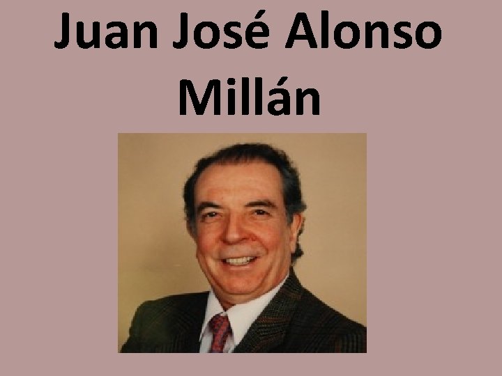 Juan José Alonso Millán 