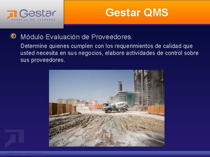 Gestar QMS Módulo Evaluación de Proveedores. Determine quienes cumplen con los requerimientos de calidad
