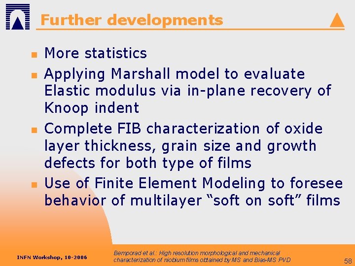 Further developments n n More statistics Applying Marshall model to evaluate Elastic modulus via