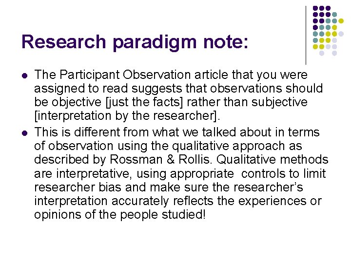 Research paradigm note: l l The Participant Observation article that you were assigned to