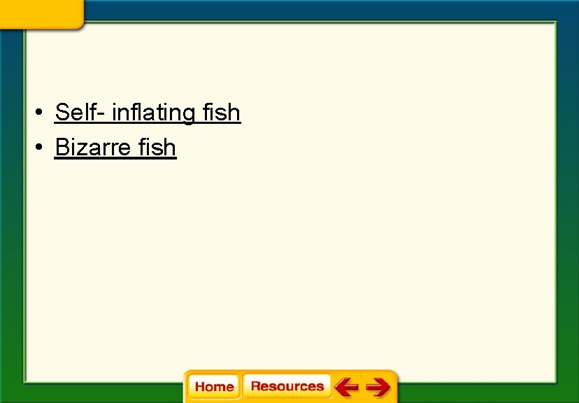  • Self- inflating fish • Bizarre fish 