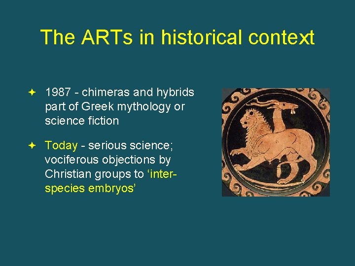 The ARTs in historical context 1987 - chimeras and hybrids part of Greek mythology
