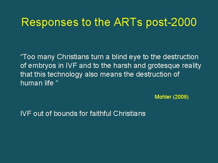 Responses to the ARTs post-2000 “Too many Christians turn a blind eye to the