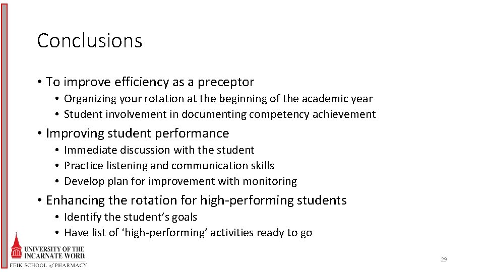 Conclusions • To improve efficiency as a preceptor • Organizing your rotation at the
