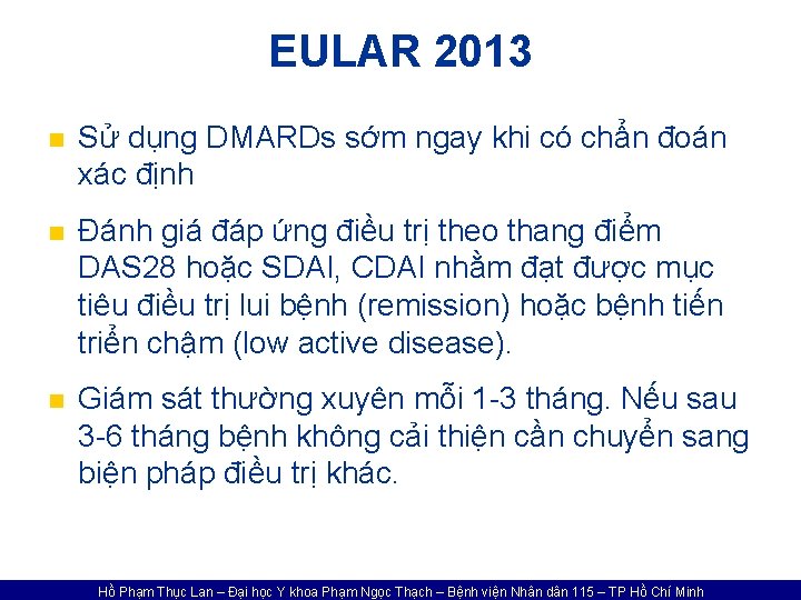 EULAR 2013 n Sử dụng DMARDs sớm ngay khi có chẩn đoán xác định