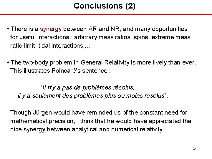 Conclusions (2) • There is a synergy between AR and NR, and many opportunities