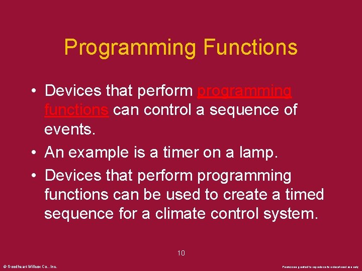 Programming Functions • Devices that perform programming functions can control a sequence of events.