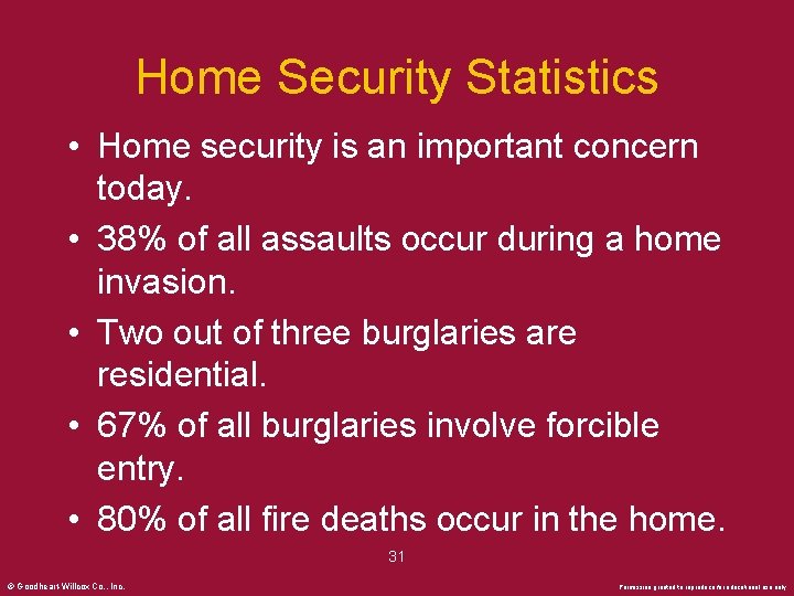 Home Security Statistics • Home security is an important concern today. • 38% of