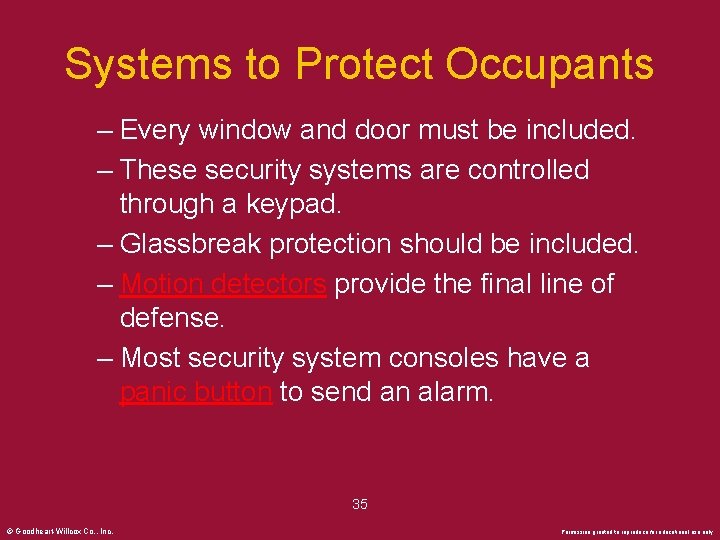 Systems to Protect Occupants – Every window and door must be included. – These