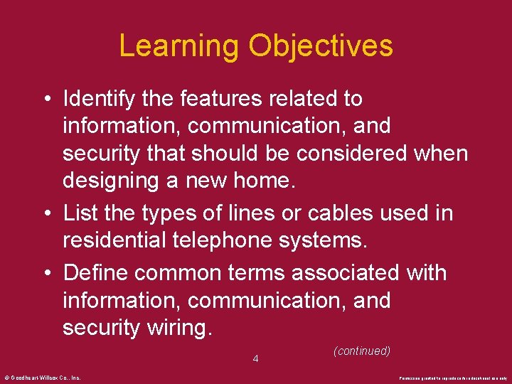 Learning Objectives • Identify the features related to information, communication, and security that should