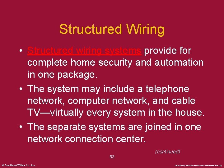 Structured Wiring • Structured wiring systems provide for complete home security and automation in