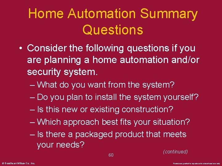 Home Automation Summary Questions • Consider the following questions if you are planning a