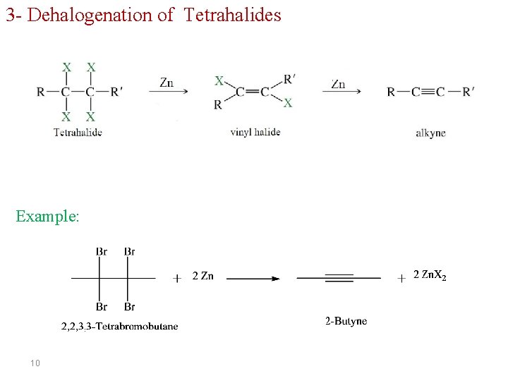 3 - Dehalogenation of Tetrahalides Example: 10 