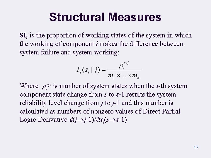 Structural Measures SI, is the proportion of working states of the system in which