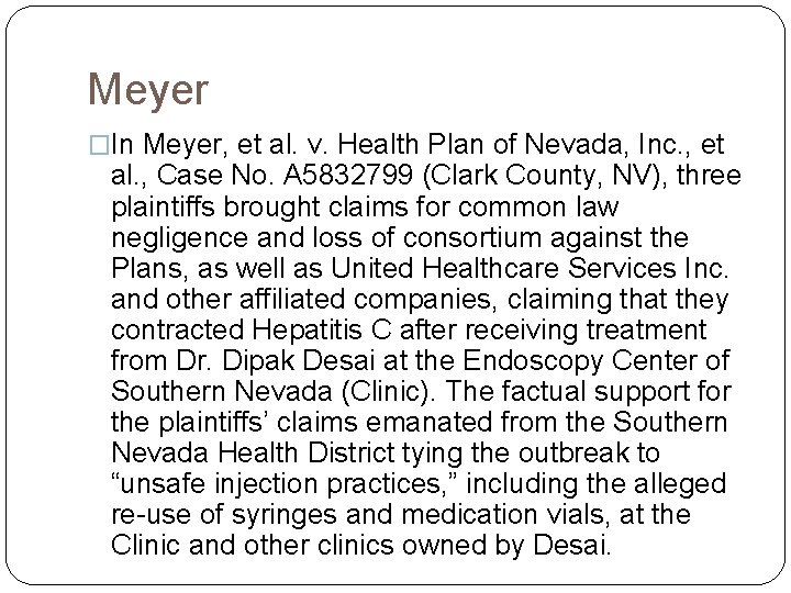 Meyer �In Meyer, et al. v. Health Plan of Nevada, Inc. , et al.