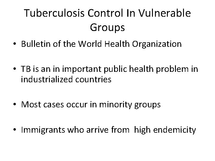 Tuberculosis Control In Vulnerable Groups • Bulletin of the World Health Organization • TB