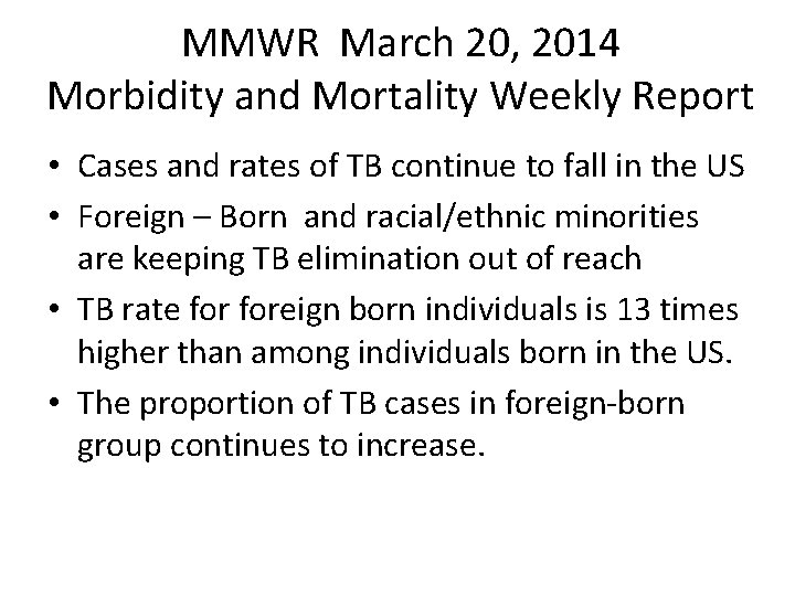 MMWR March 20, 2014 Morbidity and Mortality Weekly Report • Cases and rates of