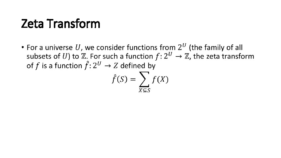 Zeta Transform • 
