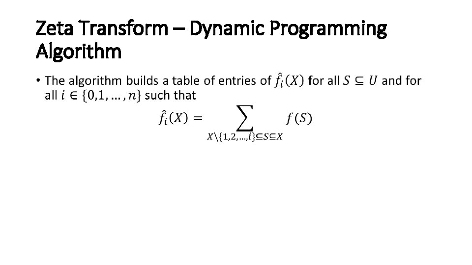 Zeta Transform – Dynamic Programming Algorithm • 