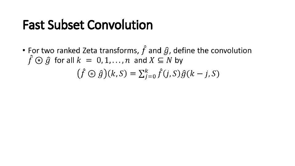 Fast Subset Convolution • 