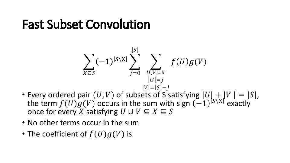 Fast Subset Convolution • 