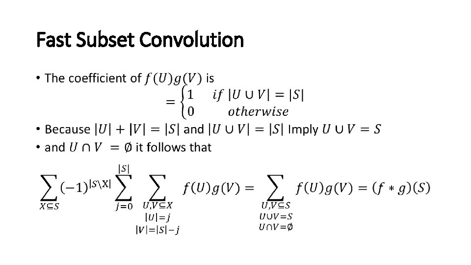Fast Subset Convolution • 