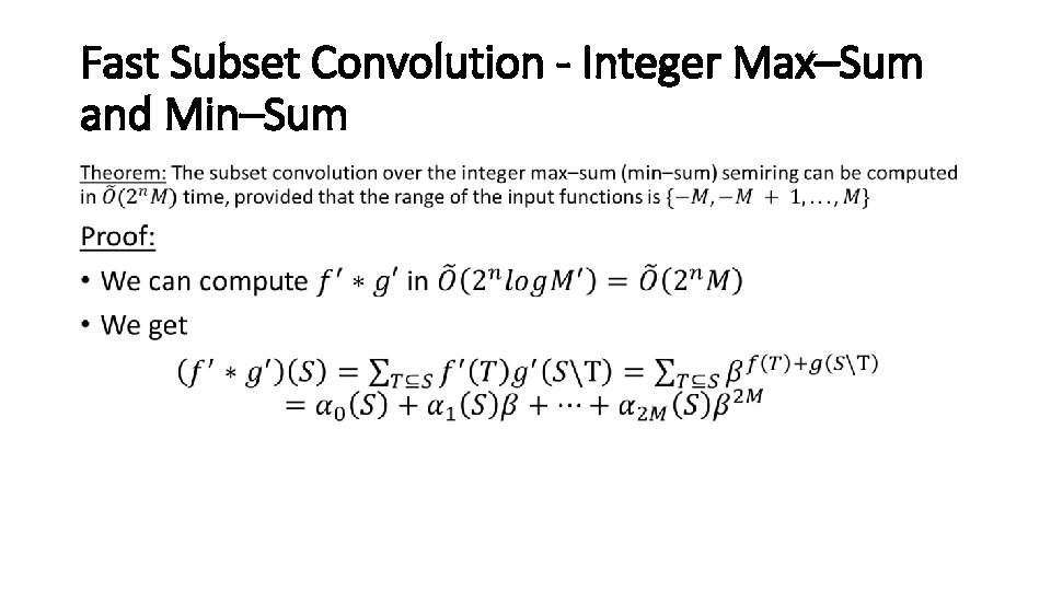 Fast Subset Convolution - Integer Max–Sum and Min–Sum • 
