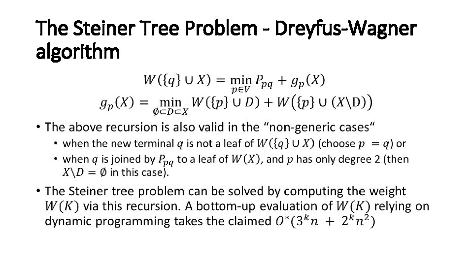 The Steiner Tree Problem - Dreyfus-Wagner algorithm • 
