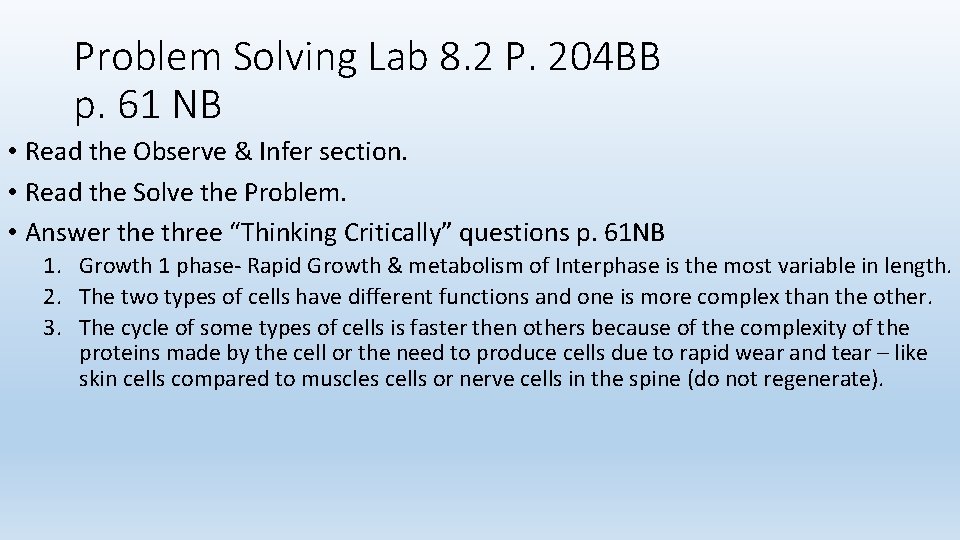 Problem Solving Lab 8. 2 P. 204 BB p. 61 NB • Read the