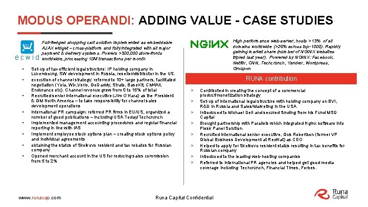 MODUS OPERANDI: ADDING VALUE - CASE STUDIES ecwid • • High performance web-server, hosts