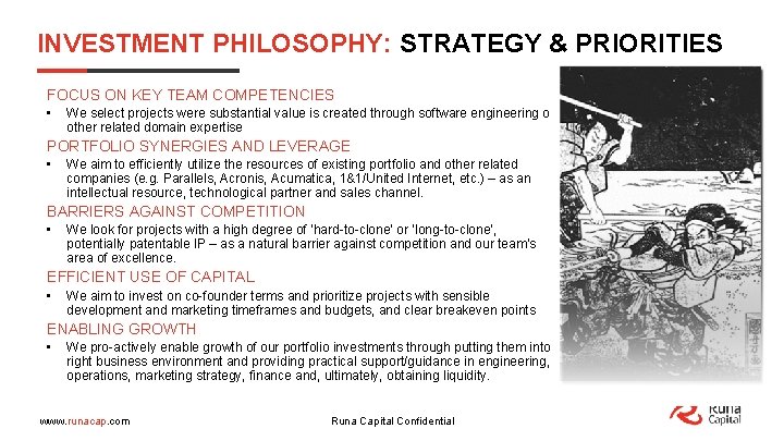 INVESTMENT PHILOSOPHY: STRATEGY & PRIORITIES FOCUS ON KEY TEAM COMPETENCIES • We select projects