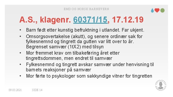 EMD OG NORSK BARNEVERN A. S. , klagenr. 60371/15, 17. 12. 19 • Barn