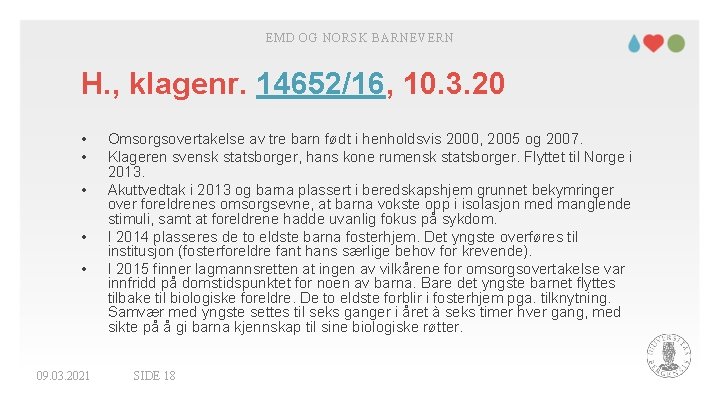 EMD OG NORSK BARNEVERN H. , klagenr. 14652/16, 10. 3. 20 • • •